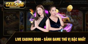 Sảnh live casino go88