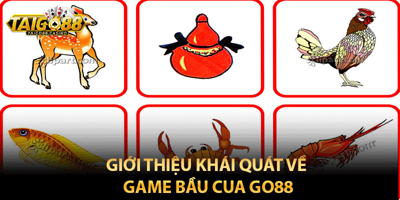 Giới thiệu khái quát về game bầu cua Go88